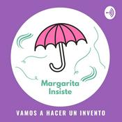 Podcast Margarita Insiste