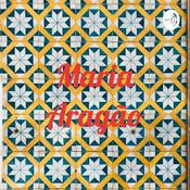 Podcast Maria Aragão