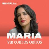 Podcast Maria vai com os Outros