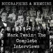 Podcast Mark Twain-  The Complete Interviews