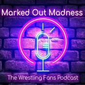 Podcast Marked Out Madness: The Wrestling Fans Podcast