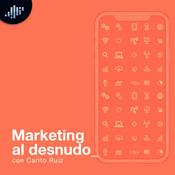 Podcast Marketing al desnudo | PIA Podcast