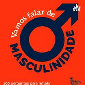 Podcast Masculinidade frágil