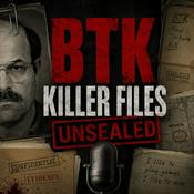 Podcast BTK Killer Files Unsealed