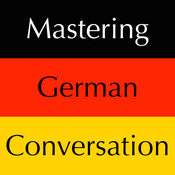 Podcast Mastering German Conversation by Dr. Brians Languages