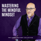 Podcast Mastering the Mindful Mindset
