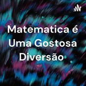 Podcast Matematica é Uma Gostosa Diversão