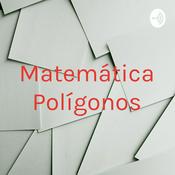 Podcast Matemática Polígonos