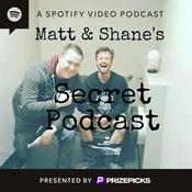 Podcast Matt and Shane's Secret Podcast