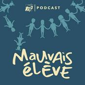 Podcast Mauvais élève