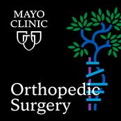 Podcast Mayo Clinic Orthopedic Surgery