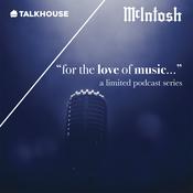 Podcast McIntosh "for the love of music…”