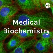 Podcast Medical Biochemistry