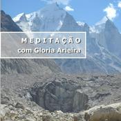 Podcast Meditação com Gloria Arieira