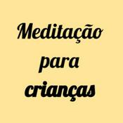 Podcast Meditação para crianças