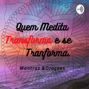 Podcast Meditações e Orações