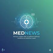 Podcast Mednews: notícias e debate sobre as melhores evidências científicas em medicina e saúde