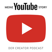 Podcast Meine YouTube Story - Der Creator Podcast