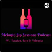 Podcast Melanin Sip Sessions