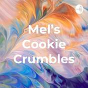 Podcast Mel’s Cookie Crumbles