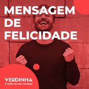 Podcast Mensagem de felicidade