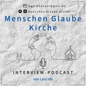 Podcast Menschen • Glaube • Kirche | Interview-Podcast