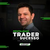 Podcast Mentalidade Trader de Sucesso por Hermann Greb