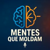 Podcast Mentes que moldam