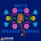 Podcast Métis Speaker Series