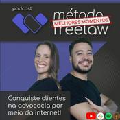 Podcast Método Freelaw: Melhores Momentos