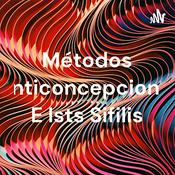 Podcast Métodos Anticoncepcional E Ists Sifilis