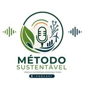 Podcast Método Sustentável