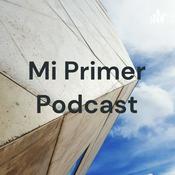 Podcast Mi Primer Podcast