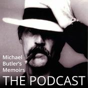 Podcast Michael Butler's Memoirs - The Podcast