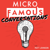 Podcast MicroFamous Conversations