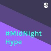 Podcast #MidNightHype