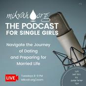 Podcast Mikvah.org Podcast for Single Girls