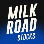 Podcast Milk Road Stocks