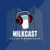 Podcast MilkCast - Leite e Derivados