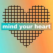 Podcast Mind Your Heart