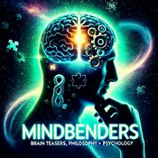 Podcast Mindbenders: Brain Teasers, Philo+Psych