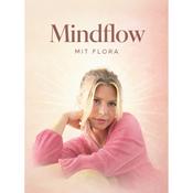 Podcast Mindflow mit Flora