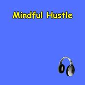 Podcast Mindful Hustle | Balance Ambition and Peace