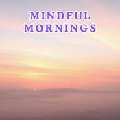 Podcast Mindful Mornings | Daily Affirmations