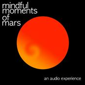 Podcast Mindful Moments of Mars