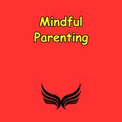 Podcast Mindful Parenting | Stay Grounded Through the Hectic Days