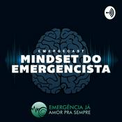 Podcast Mindset do Emergencista - EmergeCast