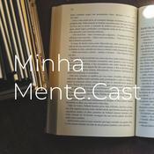 Podcast Minha Mente.Cast