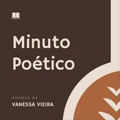 Podcast Minuto Poético - Com Vanessa Vieira