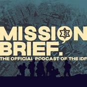 Podcast Mission Brief: The Official Podcast of the Israel Defense Forces